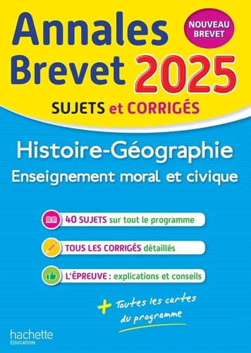 Histoire-Géographie Enseignement moral et civique 3e. Sujets et corrigés, Edition 2025