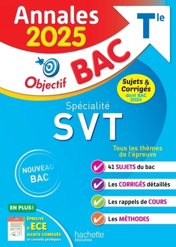 Spécialité SVT Tle Objectif Bac Annales Bac. Edition 2025