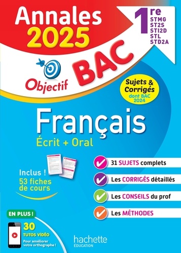 Annales Français 1res STMG-STI2D-ST2S-STL-STD2A Objectif Bac. Sujets et corrigés dont Bac 2024, Edition 2025