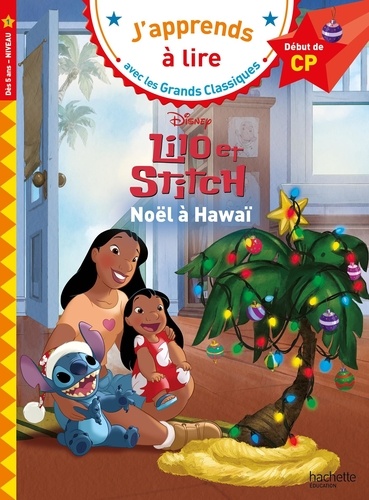 Lilo et Stitch. Noël à Hawaï. Début de CP, Niveau 1