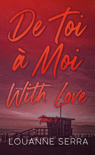 De toi à moi (with love) Tome 4