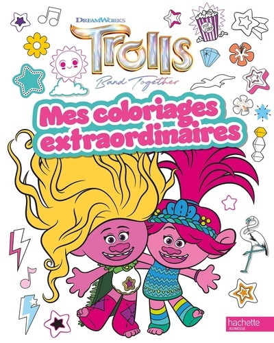 Les Trolls. Coloriages extraordinaires