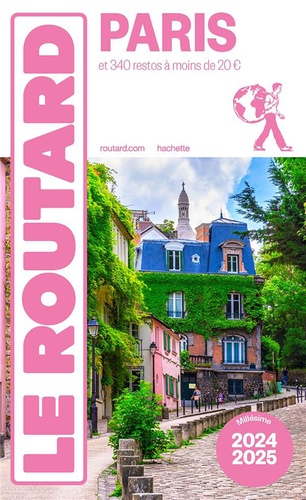 Guide du Routard Paris. Edition 2024-2025