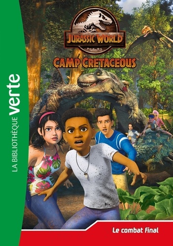 Jurassic World Camp Cretaceous Tome 25 : Le combat final