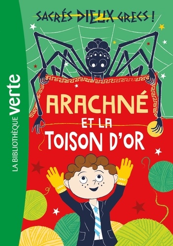 Sacrés dieux grecs ! Tome 3 : Arachné et la toison d'or