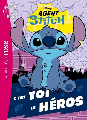 Aventures sur mesure : Agent Stitch. C'est toi le héros !