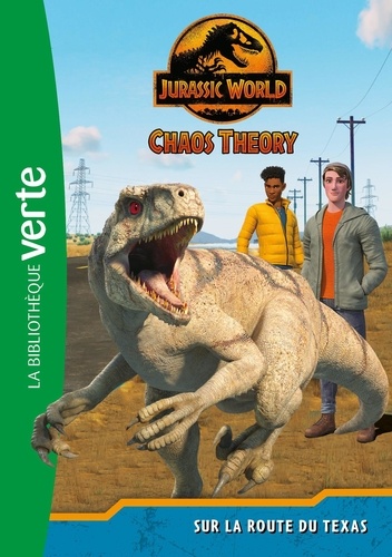 Jurassic World Chaos theory Tome 2 : Sur la route du Texas