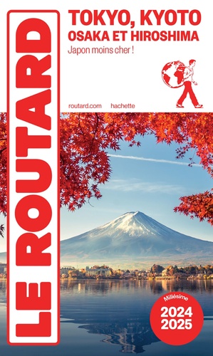 Guide du Routard Tokyo, Kyoto. Edition 2024-2025