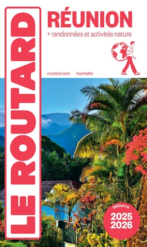 Guide du Routard Réunion + randonnées et activités nature. Edition 2025-2026