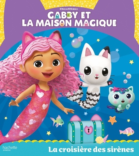 Gabby et la maison magique : La croisière des sirènes