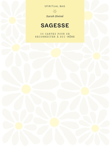 Sagesse. 30 cartes pour se reconnecter à soi-même