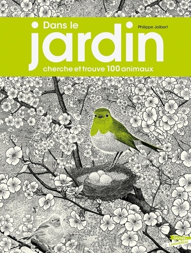 Dans le jardin. Cherche et trouve 100 animaux