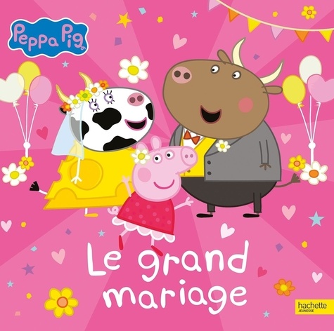 Peppa Pig : Le grand mariage