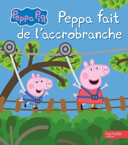 Peppa Pig : Peppa fait de l'accrobranche