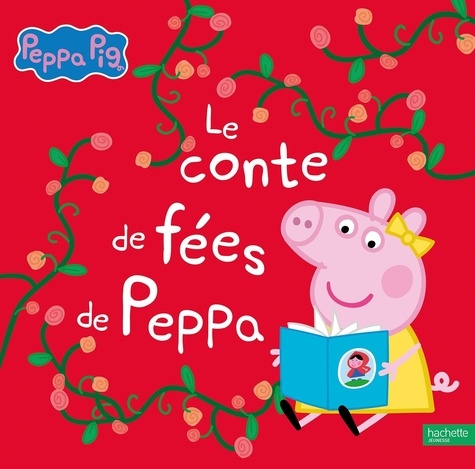 Peppa Pig : Le conte de fées de Peppa