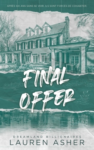 Dreamland Billionaires Tome 3 : Final Offer