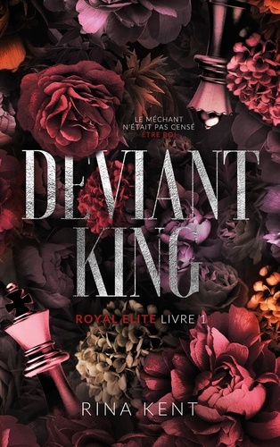 Royal Elite. Tome 1, Deviant King