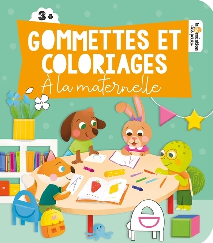 Gommettes et coloriages. A la maternelle