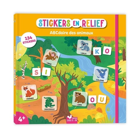 ABCdaire des animaux. Ave 134 stickers repositionables