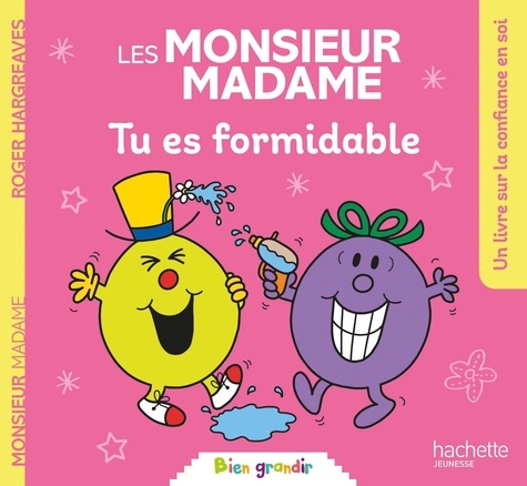 Les Monsieur Madame. Tu es formidable