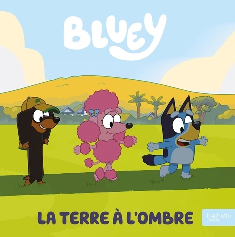 Bluey : La Terre à l'ombre