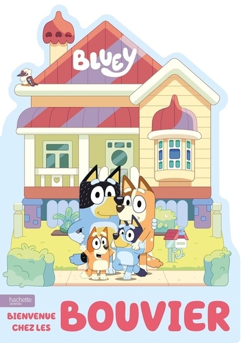 Bluey : Bienvenue chez les Bouvier