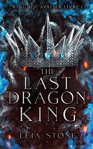 Kings of Avalier Tome 1 : The Last Dragon King