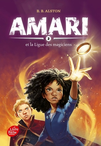 Amari Tome 2 : Amari et la ligue des magiciens