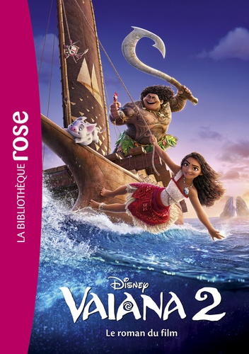 Bibliothèque Disney : Vaiana 2. Le roman du film