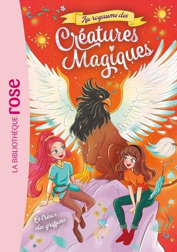 Au royaume des Créatures Magiques Tome 3  : Le trésor des griffons