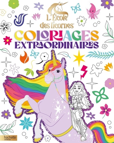 L'école des licornes. Coloriages extraordinaires