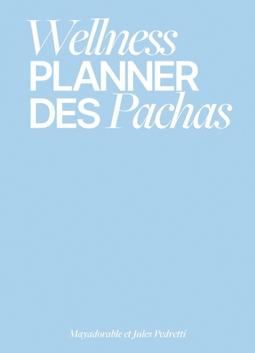 Wellness planner des Pachas