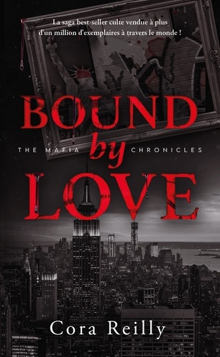 The Mafia Chronicles Tome 6 : Bound by Love