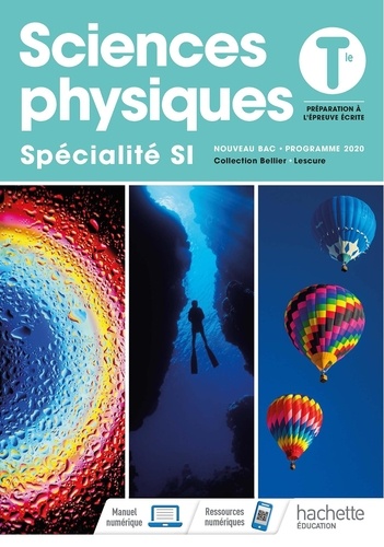 Sciences physiques spécialité SI Tle. Edition 2020