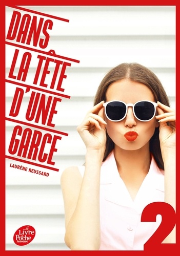 Dans la tête d'une garce Tome 2