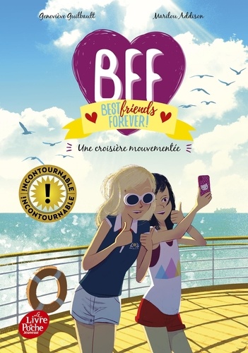 BFF Best Friends Forever! Tome 3 : Une croisière mouvementée