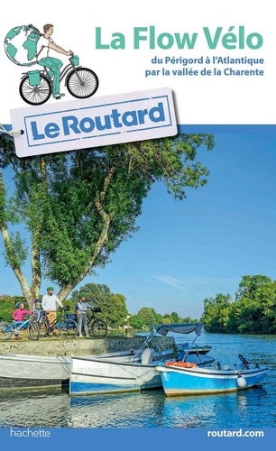 La Flow Vélo du Périgord à l'Atlantique par la vallée de la Charente