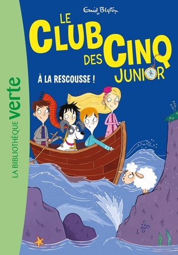 Le Club des Cinq Junior Tome 10 : A la rescousses !