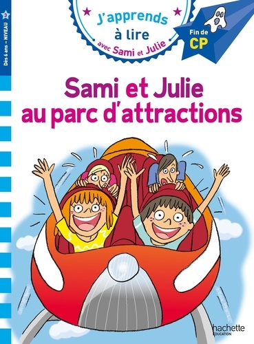 J'apprends à lire avec Sami et Julie : Sami et Julie au parc d'attractions. Fin de CP, niveau 3