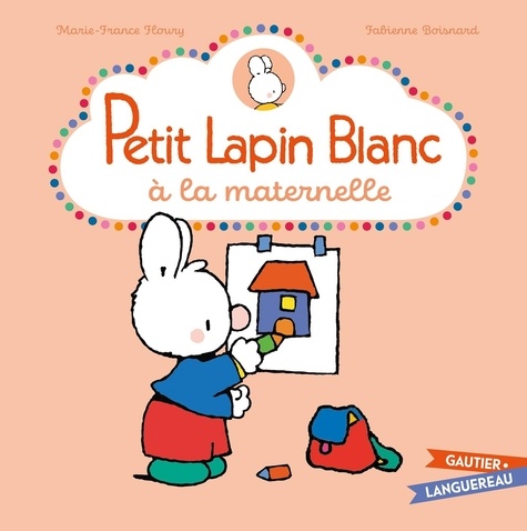 Petit Lapin Blanc : Petit Lapin Blanc à la maternelle