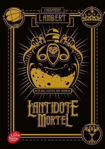 L'antidote mortel Tome 1 : Afin que justice soit rendue