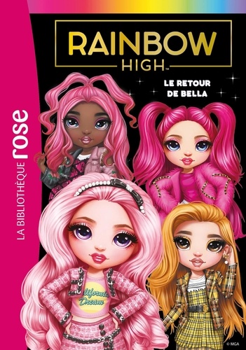 Rainbow High Tome 9 : Le retour de Bella