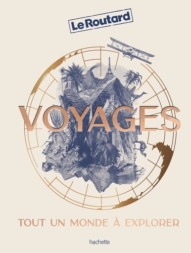 Voyages. Tout un monde à explorer