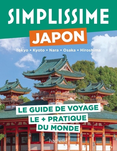 Japon. Le guide de voyage le + pratique du monde