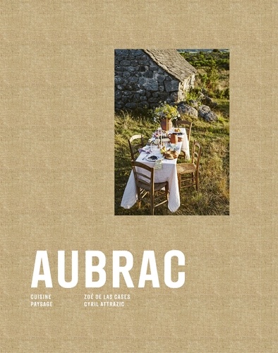 Aubrac. Cuisine, paysage