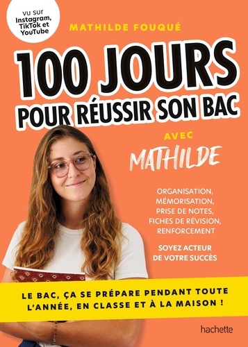 100 jours pour réussir son bac avec Mathilde. Le bac, ça se prépare pendant toute l'année, en classe et à la maison !