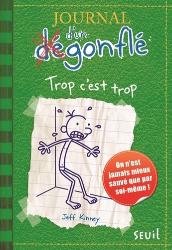 Journal d'un dégonflé Tome 3 : Trop c'est trop