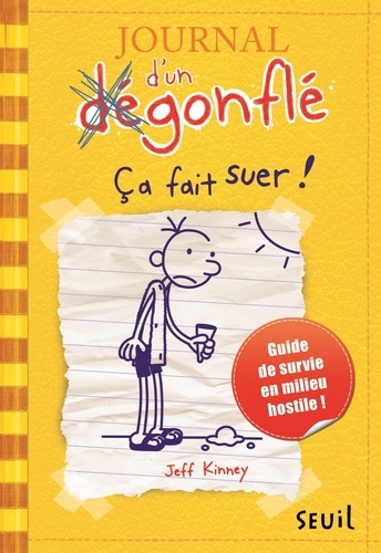 Journal d'un dégonflé Tome 4 : Ca fait suer !