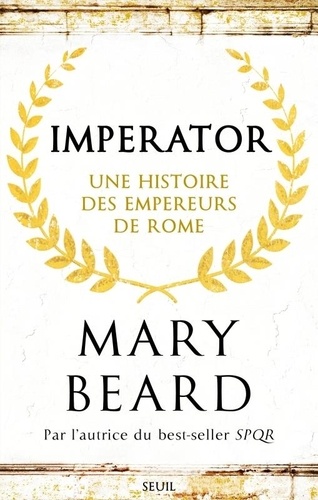 Imperator. Une histoire des empereurs de Rome