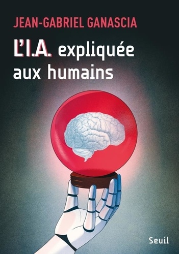 L'I.A. expliquée aux humains